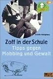 PuR - Zoff in der Schule. Tipps gegen Mobbing und Gewalt - Kristin Holighaus