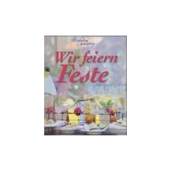Wir feiern Feste