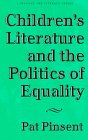 Children's Literature and the Politics of Equality (Language and Literacy Series (Teachers College Pr))