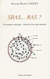 Sras... Ras ? : Pneumonie atypique : histoire d'un mal entendu