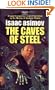 The Caves of Steel