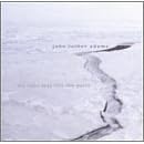 The Light That Fills the World by  John Luther Adams, Walker, Knoles, Pezzone, and Reichman 