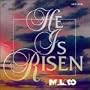 He Is Risen