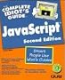 The Complete Idiot's Guide to JavaScript (The Complete Idiot's Guide)