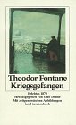 Kriegsgefangen. Erlebtes 1870 - Theodor Fontane