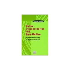 Kulturwissenschaften und Neue Medien