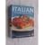 Italian: The Definitive Professional Guide to Italian Ingredients and Cooking Techniques, Including 300 Step-by-step Recipes.