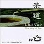 Cha Tao, The Way of Tea