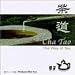 Cha Tao, The Way of Tea
