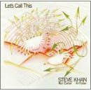 Click here to buy Let's Call This by  Steve Khan .