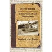 Schwerstarbeit und Wassersuppe. Tagebuch einer Flucht (Taschenbuch)