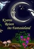 Produkt-Bild: Kyaras Reisen ins Fantasieland
