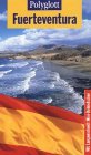 Polyglott Reisef&uuml;hrer, Fuerteventura - Susanne Lipps