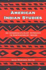 American Indian Studies: An Interdisciplinary Approach to Contemporary Issues