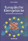 Produkt-Bild: Europ&auml;ische Kleingeb&auml;cke. Aktuelle Backtrends und typische Rezepte