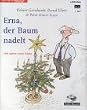 Erna, der Baum nadelt. Cassette. Und andere starke St�cke