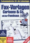Fax-Vorlagen Cartoons & Co mit der Pannimaus, 1 CD-ROM F&uuml;r Windows 95/98/ME/XP