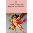 Die Frau seines Lebens und andere Geschichten.