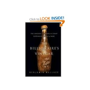 The Billionaire's Vinegar - Benjamin Wallace
