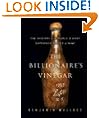 The Billionaire's Vinegar: The Mystery of the World's Most Expensive Bottle of Wine