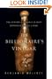 The Billionaire's Vinegar: The Mystery of the World's Most Expensive Bottle of Wine