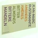  Amandes ameres  bitter almonds de Jean-Marc Bustamante