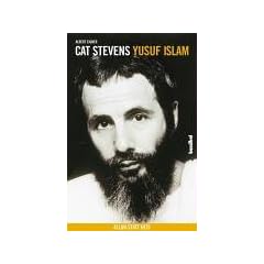 Cat Stevens / Yusuf Islam. Mit Welthits auf dem Weg zu Allah