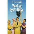 Don't Go Near the Water [VHS]