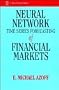 Neural Network Time Series: Forecasting of Financial Markets