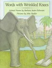 Buy : Words with Wrinkled Knees: Animal Poems