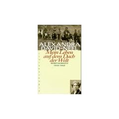 Mein Leben auf dem Dach der Welt: Reisetagebuch 1918-1940
