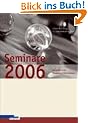 Seminare 2006. Das Jahrbuch der Management-Weiterbildung