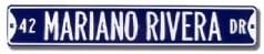 Steel Street Sign: "42 MARIANO RIVERA DR"