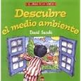 Descubre el medio ambiente Discover the environment Looking at the Environment by D. Suxuki and B. Hehner