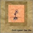 Earth Against Your Skin