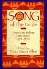 Song of the Turtle: American Indian Literature 1974-1994 (Song of the Turtle)