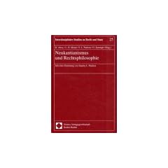 Neukantianismus und Rechtsphilosophie. Mit einer Einleitung von Stanley L. Paulson. Intersdisziplindre Studien zu Recht und Staat.