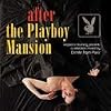 After the Playboy Mansion
