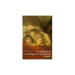 Gem�ldegalerie Alte Meister, Gesamtkatalog in 2 Bdn.