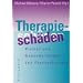 Therapiesch�den: Risiken und Nebenwirkungen von Psychotherapie