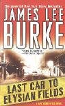 Last Car to Elysian Fields: A Dave Robicheaux Novel