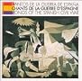 Songs of Spanish Civil War Songs of Spanish Civil War
