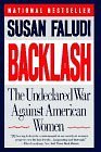 Backlash: The Undeclared War Against American Women