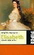 Elisabeth: Kaiserin wider Willen