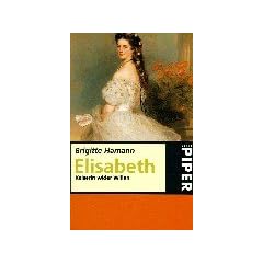 Elisabeth: Kaiserin wider Willen