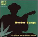 Reefer Songs  Mojo