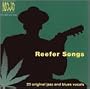 Reefer Songs
