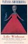 Life without: Selected Poetry and Prose
