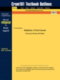 Statistics: A First Course (Cram101 Textbook Outlines - Textbook NOT Included)