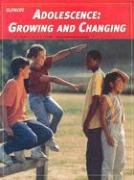 Teen Health Course 1, Adolescence: Growing And Changing